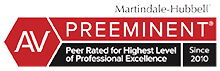 Martindale-Hubbell AV Preeminent peer rated for highest level of professional excellence since 2010